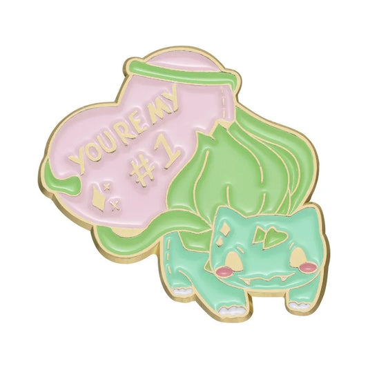 Pin Bulbasaur "You are My #1"