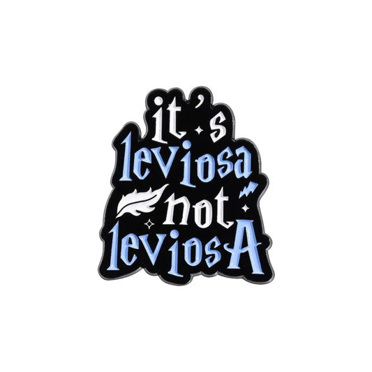 Pin "It´s leviosa not leviosA"