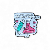 Pin We have so much chemistry together